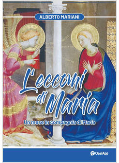 L'ECCOMI DI MARIA UN MESE IN COMPAGNIA DI MARIA 