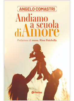 ANDIAMO A SCUOLA DI AMORE