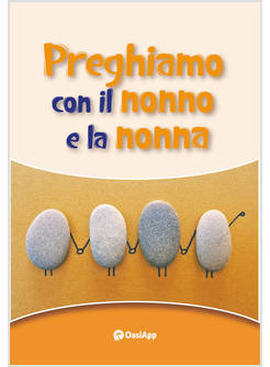 PREGHIAMO CON IL NONNO E LA NONNA