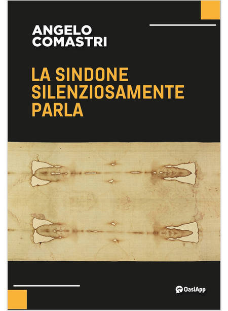 LA SINDONE SILENZIOSAMENTE PARLA