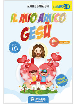 IL MIO AMICO GESU' PER LUI 