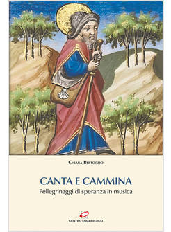 CANTA E CAMMINA PELLEGRINAGGI DI SPERANZA IN MUSICA