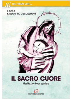 IL SACRO CUORE MEDITAZIONI E PREGHIERE
