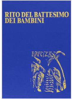 RITO DEL BATTESIMO DEI BAMBINI