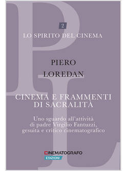 CINEMA E FRAMMENTI DI SACRALITA'. UNO SGUARDO ALL'ATTIVITA' DI PADRE VIRGILIO 