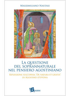 LA QUESTIONE DEL SOPRANNATURALE NEL PENSIERO AGOSTINIANO