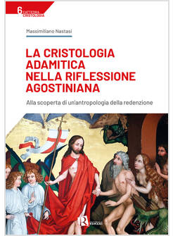 CRISTOLOGIA ADAMITICA NELLA RIFLESSIONE AGOSTINIANA