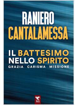 IL BATTESIMO NELLO SPIRITO 