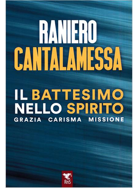 IL BATTESIMO NELLO SPIRITO 