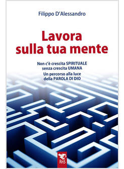 LAVORA SULLA TUA MENTE NON C'E' VERA CRESCITA SPIRITUALE SENZA CRESCITA UMANA