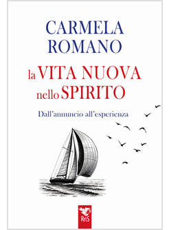 LA VITA NUOVA NELLO SPIRITO. DALL'ANNUNCIO ALL'ESPERIENZA