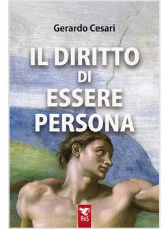 IL DIRITTO DI ESSERE PERSONA