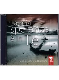 LA MIA SPERANZA E' IN TE CANTI DI LODE E ADORAZIONE  CD AUDIO 2025