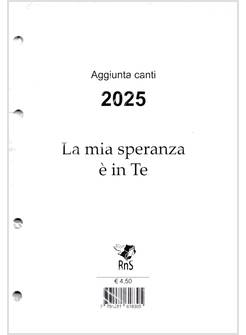 LA MIA SPERANZA E' IN TE AGGIUNTA LIBRO CANTI 2025