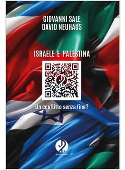 ISRAELE E PALESTINA UN CONFLITTO SENZA FINE?