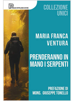 PRENDERANNO IN MANO I SERPENTI
