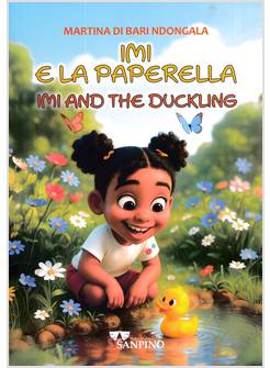 IMI E LA PAPERELLA IMI AND THE DUCKLING TESTO IN ITALIANO E IN INGLESE