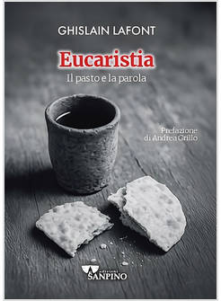 EUCARISTIA. IL PASTO E LA PAROLA