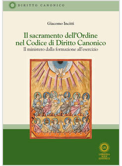 SACRAMENTO DELL'ORDINE NEL CODICE DI DIRITTO CANONICO. IL MINISTERO DALLA FORMAZ