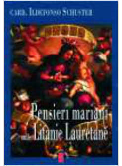 PENSIERI MARIANI SULLE LITANIE LAURETANE