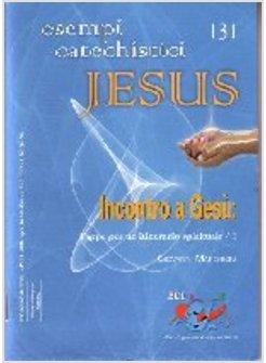 ESEMPI CATECHISTICI JESUS 131