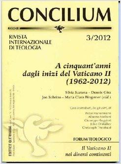 CONCILIUM 3/2012 A CINQUANT'ANNI DAGLI INIZI DEL VATICANO II (1962-2012)