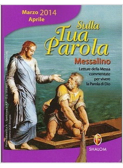 SULLA TUA PAROLA MARZO APRILE 2014