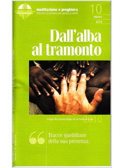 DALL'ALBA AL TRAMONTO OTTOBRE 2010