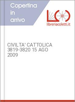 CIVILTA' CATTOLICA 3819-3820 15 AGO 2009
