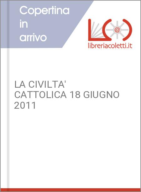 LA CIVILTA' CATTOLICA 18 GIUGNO 2011