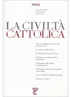 LA CIVILTA' CATTOLICA 3968 24 OTTOBRE 2015 DISCORSO DI PAPA FRANCESCO ALL'ONU