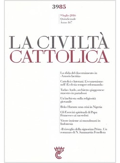 LA CIVILTA' CATTOLICA 3985 LA SFIDA DEL DISCERNIMENTO IN AMORIS LAETITIA