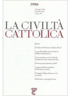 LA CIVILTÀ CATTOLICA 3986 23 LUGLIO 2016