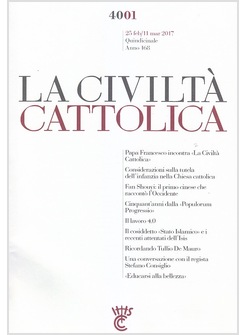 LA CIVILTA' CATTOLICA 4001 25 FEB/11 MAR 2017