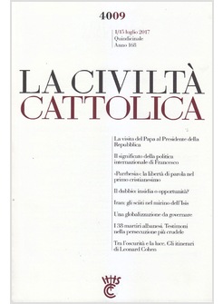 LA CIVILTA' CATTOLICA 4009 1/15 LUG. 2017  IL SIGNIFICATO DELLA