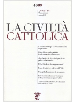 LA CIVILTA' CATTOLICA 4009 1/15 LUG. 2017  IL SIGNIFICATO DELLA