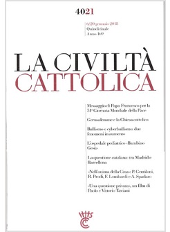 LA CIVILTA' CATTOLICA 4021 6/20 GENNAIO 2018