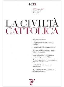 LA CIVILTA' CATTOLICA 4053 4/18 MAGGIO 2019 PASTORALE SOCIALE DELLA CHIESA E