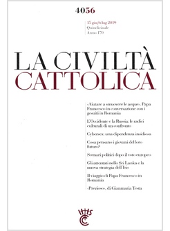 LA CIVILTA' CATTOLICA 4056 15 GIU/6 LUG 2019 IL VIAGGIO DI PAPA FRANCESCO IN