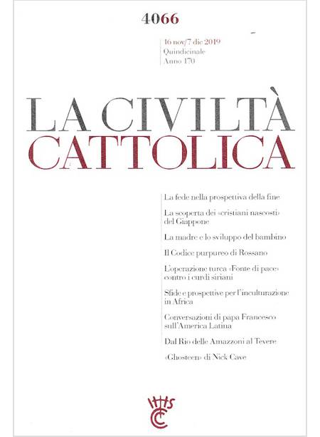 LA CIVILTA' CATTOLICA 4066 16 NOV/7 DIC 2019 CRISTIANI NASCOSTI DEL GIAPPONE