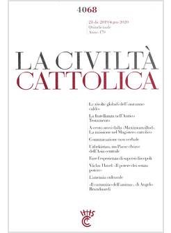 LA CIVILTA' CATTOLICA 4068 21 DIC 2019/4 GEN 2020 LE RIVOLTE GLOBALI