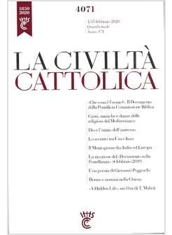LA CIVILTA' CATTOLICA 4071 1/15 FEBBRAIO 2020 CHE COS'E' L'UOMO 