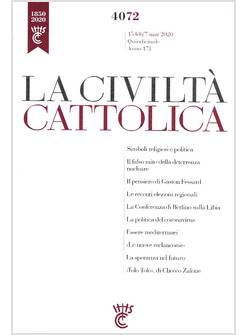 LA CIVILTA' CATTOLICA 4072 15 FEB/7 MAR 2020
