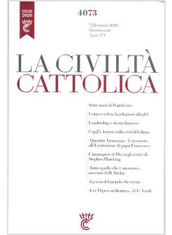 LA CIVILTA' CATTOLICA 4073 7/21 MARZO 2020 UOMO E ROBOT LA RELAZIONE IDEALE?