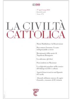 LA CIVILTA' CATTOLICA 4100 17APR/1MAG 2021 MARIA MADDALENA E LA RISURREZIONE