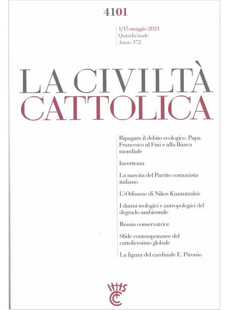 LA CIVILTA' CATTOLICA 4101 1/15 MAGGIO 2021 RIPAGARE IL DEBITO ECOLOGICO