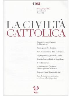 LA CIVILTA' CATTOLICA 4102 15 MAG/5 GIU 2021 DANTE POETA DEL DESIDERIO
