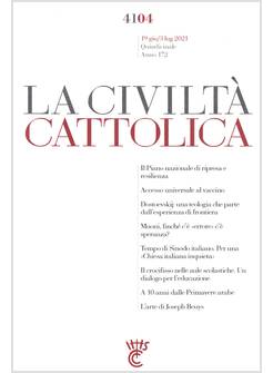 LA CIVILTA' CATTOLICA 4104 19 GIUGNO/3 LUGLIO 2021