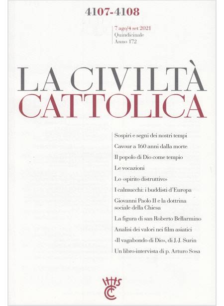 LA CIVILTA' CATTOLICA 4107 - 4108 7 AGO / 4 SET 2021 UN FUTURO DI SPERANZA 