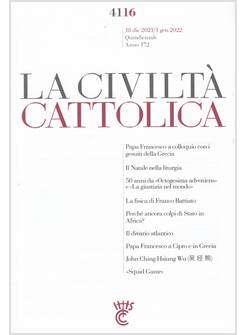 LA CIVILTA' CATTOLICA 4116 18 DICEMBRE 21/01 GENNAIO 2022 